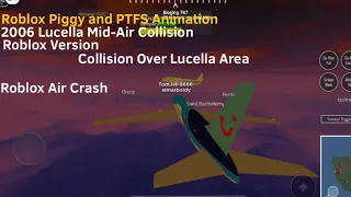 Roblox Piggy and PTFS Air Crash | 2006 Lucella Mid-Air Collision