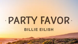 Billie Eilish - party favor (Lyrics)