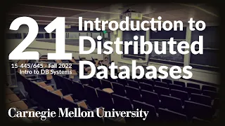 21 - Introduction to Distributed Databases (CMU Intro to Database Systems / Fall 2022)