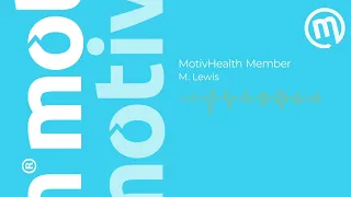 MotivMoments: M. Lewis | MotivHealth Insurance Company