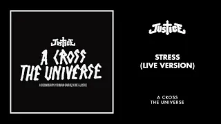 Justice - Stress (Live Version) [Official Audio]