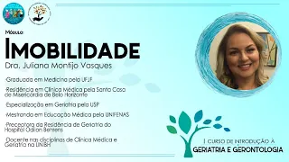 Imobilidades - I Curso de Introdução à Geriatria e Gerontologia