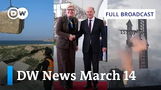 DW News March 14: Gaza aid – Germany - Lithuania Talks – 'Starship' Test Flight | Full Broadcast