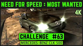 NFS: Most Wanted Remastered 4K - Challenge #63 - Mercedes-Benz CLK 500