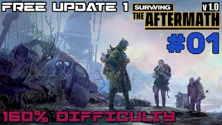 NEW UPDATE!!! SURVIVING THE AFTERMATH // FREE UPDATE 1 // 160% DIFFICULTY // COLONY BUILDER // #01