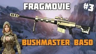FragMovie #3 - Bushmaster Ba50