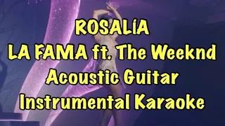 ROSALÍA - LA FAMA ft. The Weeknd Acoustic Guitar Instrumental Karaoke