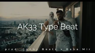 [SOLD] AK33 Type Beat | Hard Rap Instrumental | prod. Jonny Beatz & BABA MIR