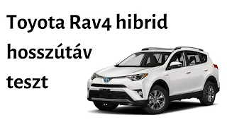 Toyota Rav4 2,5 l hibrid hosszútáv teszt 1800 km-en.