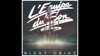 L'Equipe du Son - Night Drive