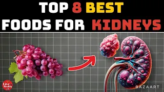 Top 8 Best Foods For People With Kidney Issus.