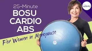 25-Min Quick BOSU Cardio + Abs - Fitness Programs for Women In Menopause