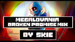 Undertale Last Corridor OST: ---MEGALOVANIA - [Broken Promise Mix] - By Skie---