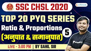 3:00 PM - SSC CHSL 2020-21 | Maths by Sahil Khandelwal | Top 20 PYQ Series | Ratio & Proportions