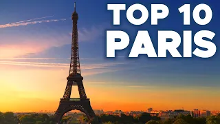 TOP 10 sites to visit in PARIS