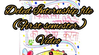 My internship file of deled/Deled Internship file first semester (video)