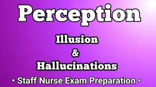 Disorders of Perception ( Illusion & Hallucination ) Hindi