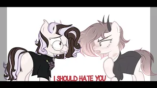 (pony clip / пони клип) i should hate you...