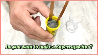 Make Your Own Supercapacitor | DIY Supercapacitor