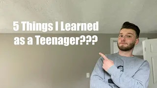 5 Things I Learned as a Teenager