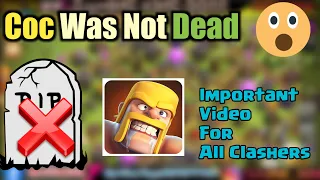 Coc In Not Dead 😯😯 | Why COC Was Dead | Important Video For All COC Players | Coc is #alive