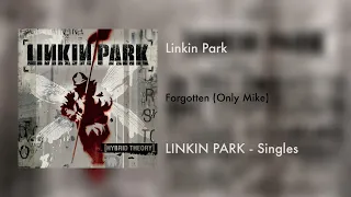 Linkin Park - Forgotten (Only Mike)