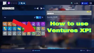 How to use Ventures XP | Fortnite Save The World