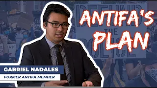 Antifa's plan is INFILTRATION | Gabriel Nadales