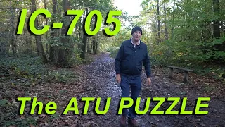 IC 705 - Solving the ATU Puzzle. We Discuss over a Coffee.