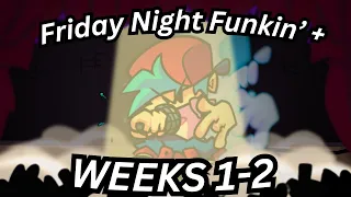 Friday Night Funkin'+ - Tutorial, Week 1 & 2 [Gameplay]