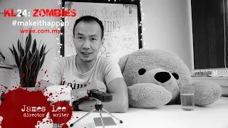 KL24: Zombies with JAMES LEE Ask Me Anything Session