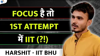 IIT मुश्किल है लेकिन नामुमकिन नहीं | IIT JEE Motivation & Strategy | @HarshitDixitEdu @JoshTalksJEE