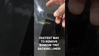 fastest way to remove window tint backing liner! #windowtint #tinting #howto