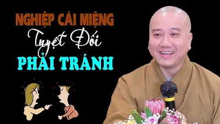 Nghe Phật Dạy"Trong 3 Nghiệp"Tuyệt Đối Phải Tránh Bớt Khẩu Nghiệp - Thầy Thích Pháp Hòa