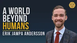 Remembering: Being human in a more than human world - Erik Jampa Andersson