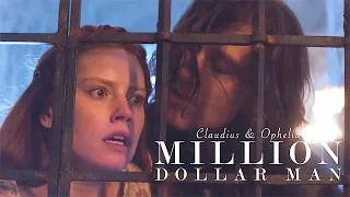 claudius & ophelia ◈ million dollar man