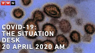 COVID-19 Situation Desk - 20 April 2020 AM