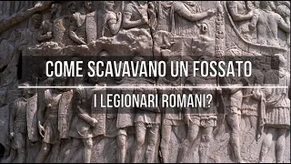 Come si scava il fossato di un accampamento romano?