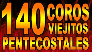 140 COROS VIEJITOS PENTECOSTALES PERO MUY BONITOS PARA COMPARTIR 🔥🔥 COROS DE JUBILO 🎵 LUS ♪