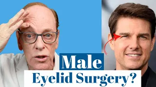 Should Tom Cruise Have Eyelid Surgery? | Plastic Surgery Analysis