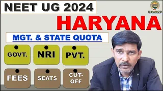 HARYANA STATE NEET UG COUNSELLING 2024-2025 COMPLETE DETAILED ANALYSIS AND CUTOFF / FEES / SEATS