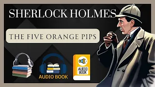 Five Orange Pips | SHERLOCK HOLMES STORY | Full Audio | Fades To Black | Bedtime Story | Study