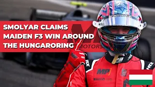 SMOLYAR CLAIMS FIRST FEATURE RACE WIN! - F3 Hungarian GP Review