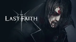 The Last Faith | Official Release Month Trailer