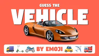 Guess the Vehicle by Emoji🚀