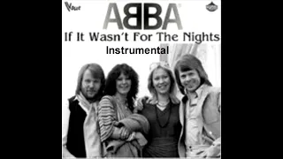 ABBA - If It Wasn't For The Nights Instrumental