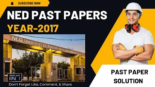 NED | 2017 Past Paper | Engineering | University | Solution |