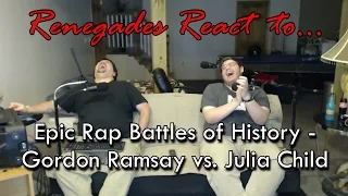 Renegades React to... Epic Rap Battles of History - Gordon Ramsay vs. Julia Child
