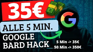 NEUE METHODE: 35€ ALLE 5 MINUTEN  mit GOOGLE BARD 💰 Online Geld verdienen für Anfänger auf Autopilot