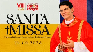 SANTA MISSA | 2º DIA DO TRÍDUO EM "HONRA A JESUS DAS SANTAS CHAGAS"| PADRE REGINALDO MANZOTTI